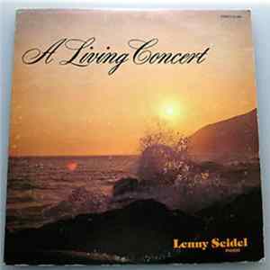 Download Lenny Seidel - A Living Concert Of Praise