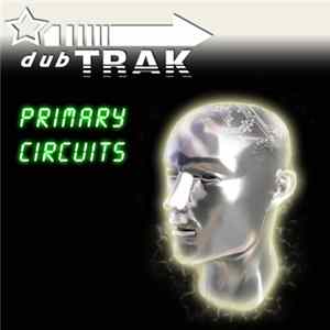 Download Dubtrak - Primary Circuits