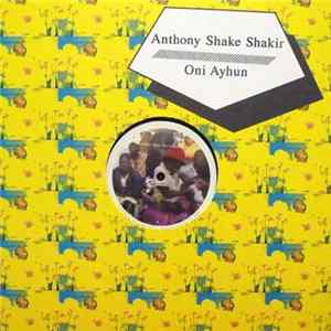 Download Anthony Shake Shakir, Oni Ayhun - Anthony Shake Shakir Meets BBC / Oni Ayhun Meets Shangaan Electro