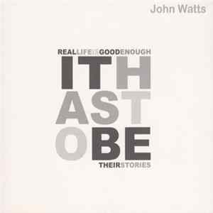 Download John Watts - It Has To Be - Their Stories