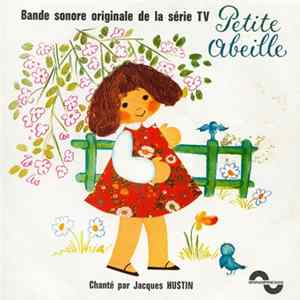 Download Jacques Hustin - Petite Abeille - Bande Originale De La Série TV