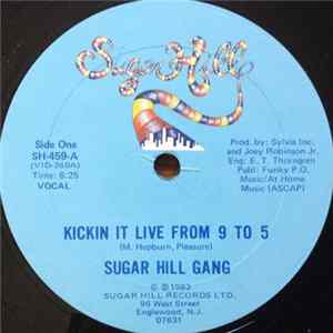 Download Sugar Hill Gang - Kickin It Live From 9 To 5