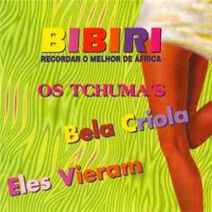 Download Bibiri - Recordar O Melhor Da África