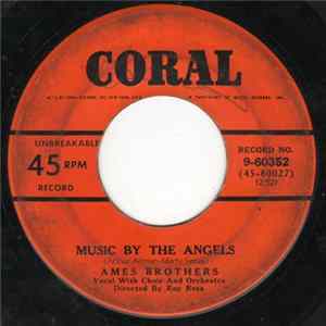 Download Ames Brothers - Music By The Angels / Loving Is Believing