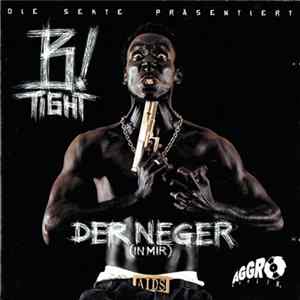 Download B-Tight - Der Neger (In Mir)