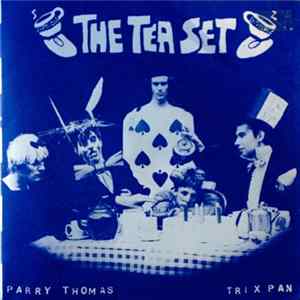 Download The Tea Set - Parry Thomas / Tri-X Pan