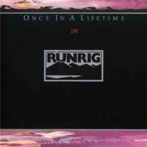 Download Runrig - Once In A Lifetime (Live)