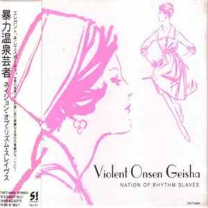 Download Violent Onsen Geisha - Nation Of Rhythm Slaves