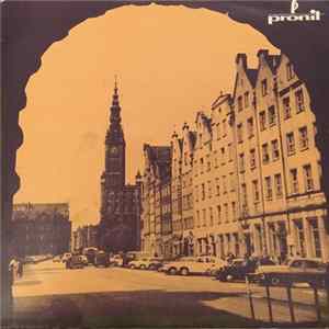 Download W. Gąssowski, R. Hoszowski, Edward Hulewicz, Zespół Instr. J.Matuszkiewicza, Zespół „Tarapany” - Tylko Wróć/Siała Baba Mak