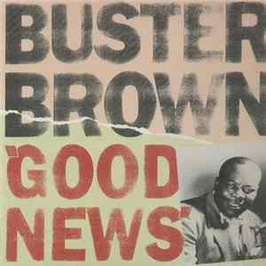 Download Buster Brown - Good News