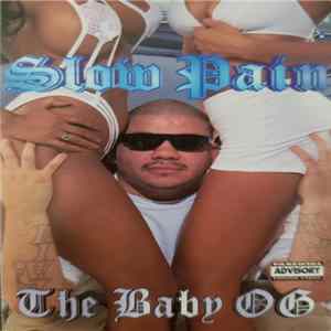 Download Slow Pain - The Baby OG