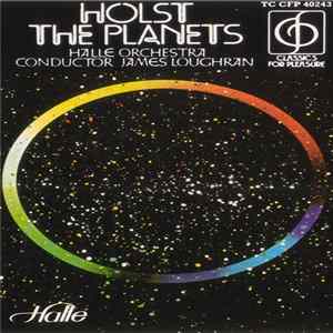 Download Holst, Hallé Orchestra, James Loughran - The Planets