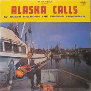 Download Ruben Hillborn The Singing Fisherman - Alaska Calls