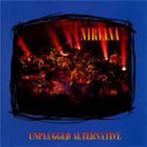 Download Nirvana - Unplugged Alternative