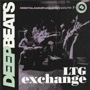 Download LTG Exchange - Essential Dancefloor Artists Volume 7
