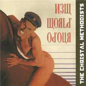 Download The Christal Methodists - New World Odour