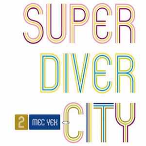 Download Mec Yek - Super Diver City