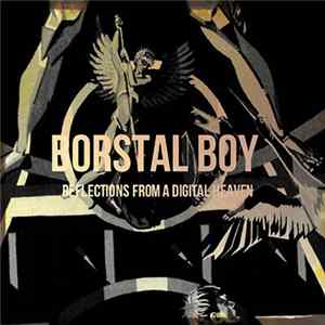 Download Borstal Boy - Reflections From A Digital Heaven