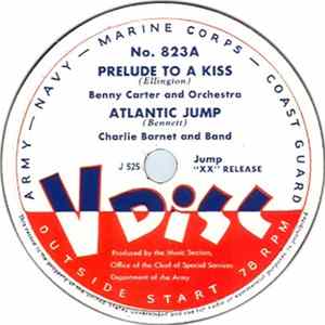 Download Benny Carter And Orchestra / Charlie Barnet And Band / Jack Teagarden And Band - Prelude To A Kiss / Atlantic Jump / I Swung The Election