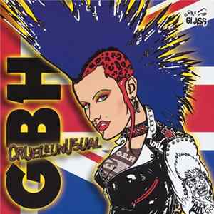 Download GBH - Cruel & Unusual