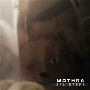 Download Mothra - Splinters