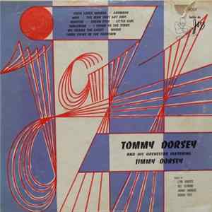 Download Tommy Dorsey And His Orchestra Featuring Jimmy Dorsey, Lynn Roberts, Bill Raymond, Johnny Amoroso, Gordon Polk - Tommy Dorsey And His Orchestra Featuring Jimmy Dorsey