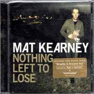 Download Mat Kearney - Nothing Left To Lose
