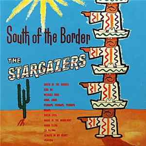 Download The Stargazers - South Of The Border