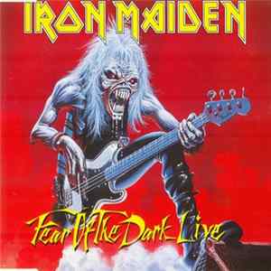 Download Iron Maiden - Fear Of The Dark - Live