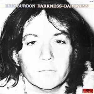Download Eric Burdon - Darkness Darkness