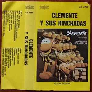 Download Clemente Y Sus Hinchadas - Clemente Y Sus Hinchadas