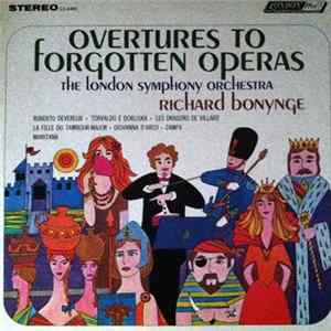Download The London Symphony Orchestra, Richard Bonynge - Overtures To Forgotten Operas