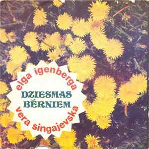 Download Elga Īgenberga, Vera Singajevska - Dziesmas Bērniem