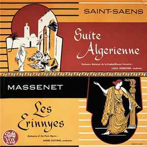 Download Massenet, Saint-Saëns - Les Erinnyes & Suite Algerienne