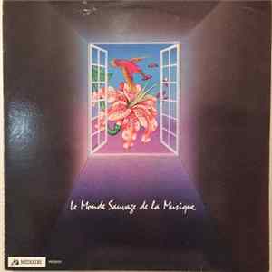 Download Various - Le Monde Sauvage De La Musique