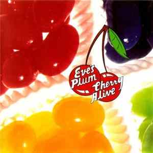 Download Eve's Plum - Cherry Alive