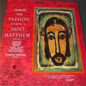 Download Bach, The Vienna State Opera Orchestra, Vienna Chamber Choir, Boys Choir Of The Schottenstift, Mogens Wöldike, Teresa Stich-Randall, Waldemar Kmentt, Hilde Rössel-Majdan, Walter Berry - The Passion According To Saint Matthew