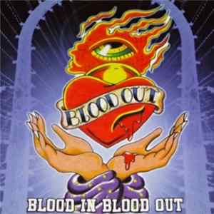 Download Blood Out - Blood In Blood Out