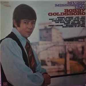 Download Bobby Goldsboro - Muddy Mississippi Line