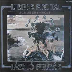 Download Schubert, Wolf, László Polgár - Lieder Recital