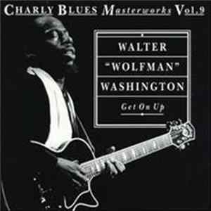 Download Walter "Wolfman" Washington - Get On Up