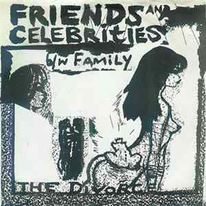 Download The Divorce - Friends And Celebrities / Family