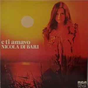 Download Nicola Di Bari - E Ti Amavo