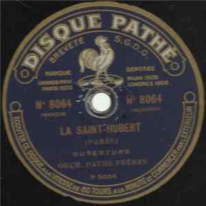 Download Orch. Pathé Frères - La Saint-Hubert / La Chasse Du Jeune Henri