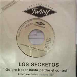 Download Los Secretos - Quiero Beber Hasta Perder El Control
