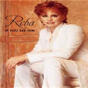 Download Reba - If You See Him