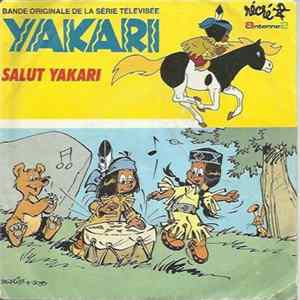 Download Ariane Carletti - Salut Yakari / Chanson D'Arc En Ciel