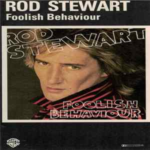 Download Rod Stewart - Foolish Behaviour