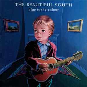 Download The Beautiful South - Blue Is The Colour