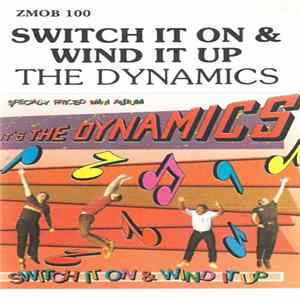 Download The Dynamics - Switch It On & Wind It Up